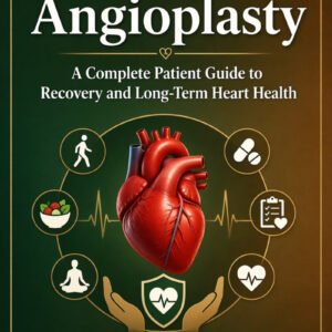 Life After Angioplasty — Discharge Counselling Text