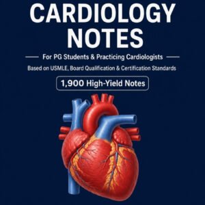 Quick Cardiology Notes — Course Revision Text