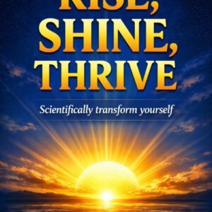 Rise, Shine, Thrive — Course Reading