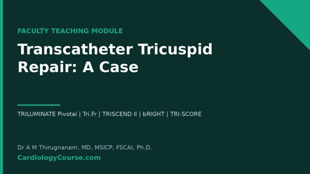 Transcatheter tricuspid repair teaching module cover listing TRILUMINATE Pivotal, Tri.Fr, TRISCEND II, bRIGHT and TRI-SCORE